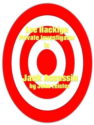 cover image of Lee Hacklyn Private Investigator in Jack Assassin